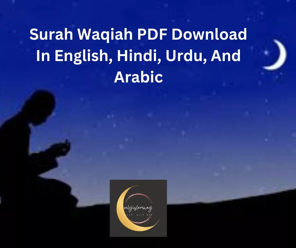 Surah Waqiah PDF Download In English, Hindi, Urdu, And Arabic