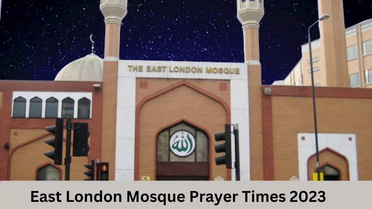 East London Mosque Prayer Times 2023