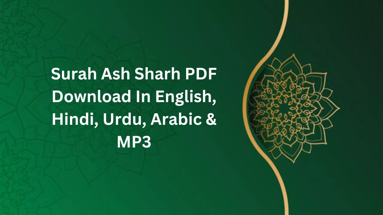 Surah Ash Sharh PDF Download In English, Hindi, Urdu, Arabic & MP3