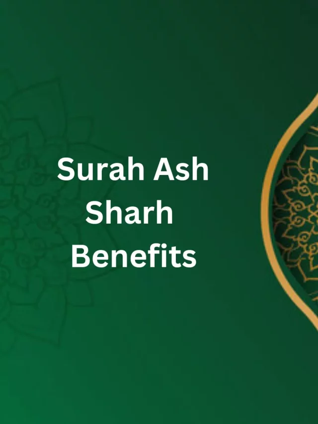 Surah Ash Sharh benefits