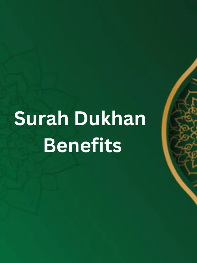 Surah Dukhan benefits