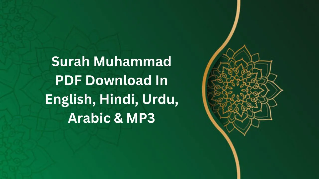 Surah Muhammad PDF Download In English, Hindi, Urdu, Arabic & MP3