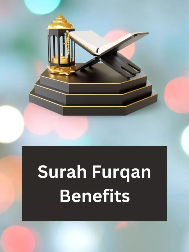 Surah Furqan benefits
