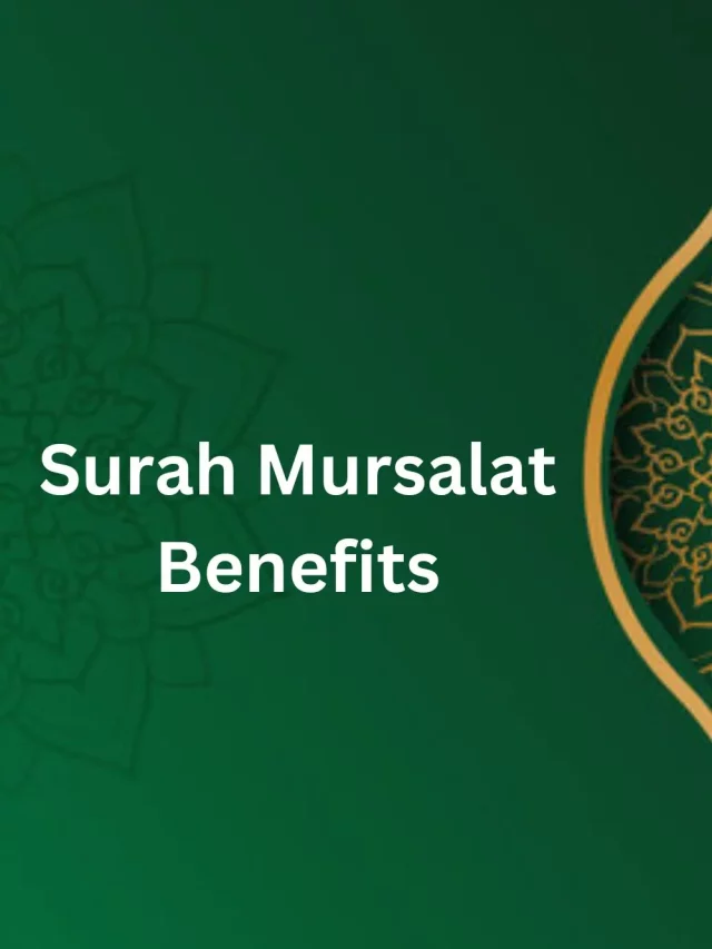 Surah Mursalat benefits