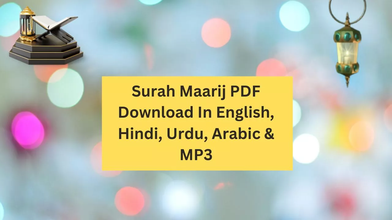 Surah Maarij PDF Download In English, Hindi, Urdu, Arabic & MP3