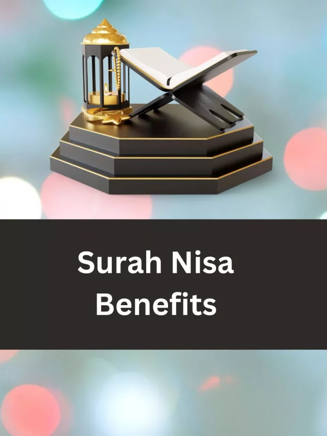 Surah Nisa benefits