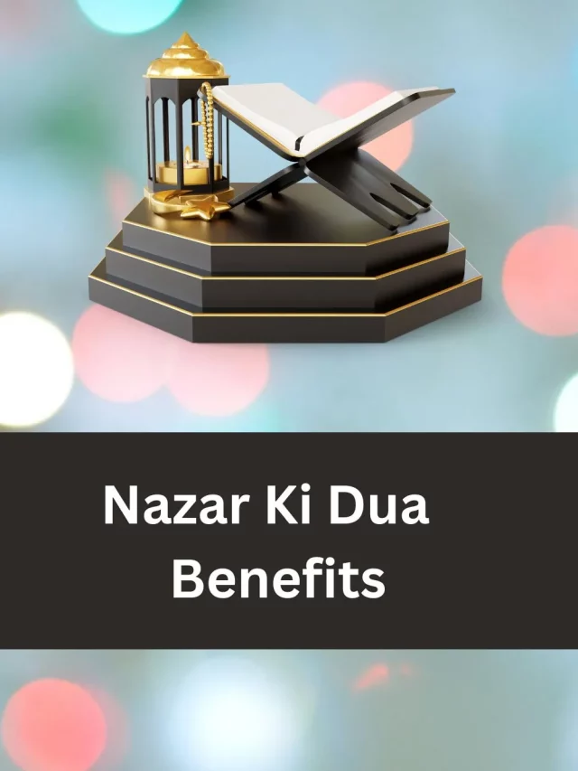 Nazar Ki Dua benefits