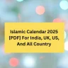 Islamic Calendar 2025 [PDF] For India, UK, US, And All Country